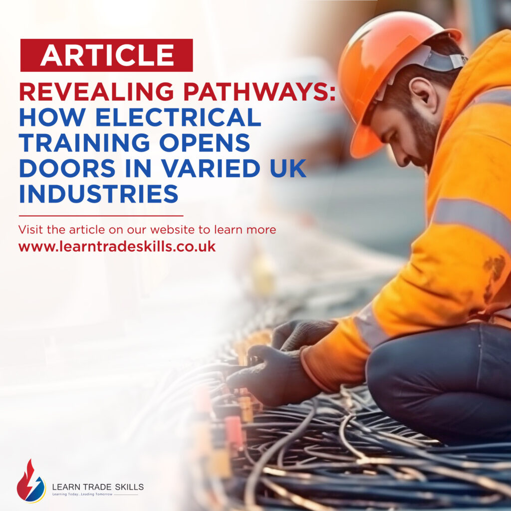 How electrical training opens doors in varied UK industries